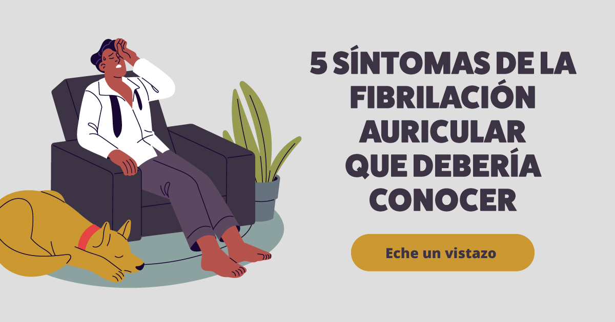 5 symptoms of atrial fibrillation you should know