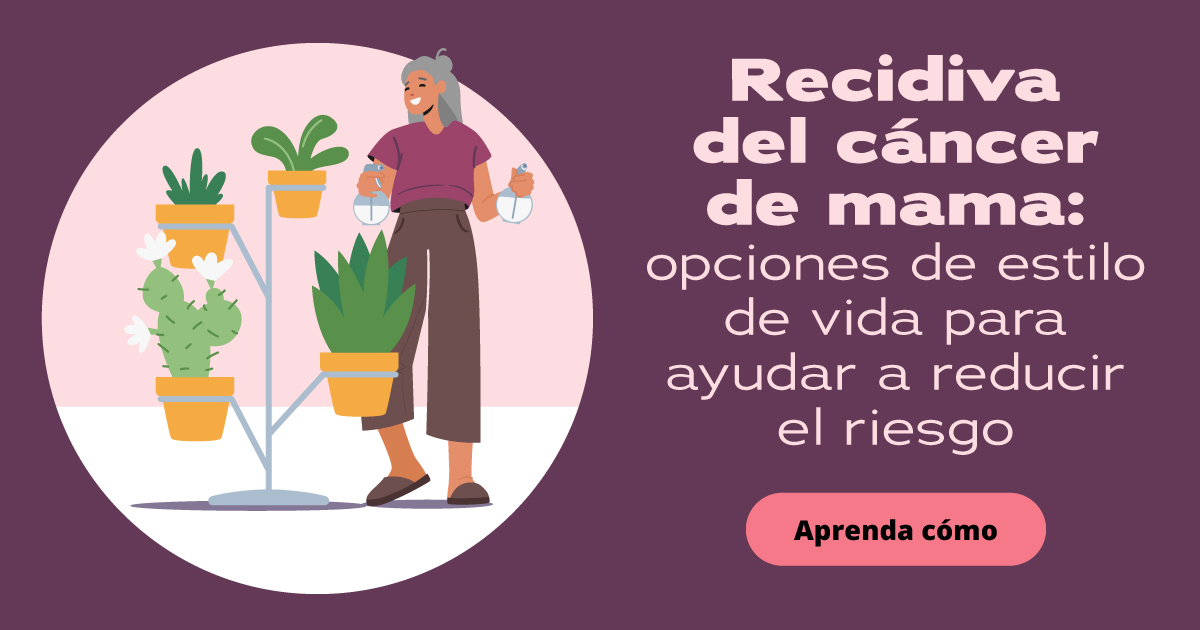 A woman waters houseplants. Text reads: Breast cancer recurrence: Lifestyle choices to help lower your risk. Vea cómo hacerlo