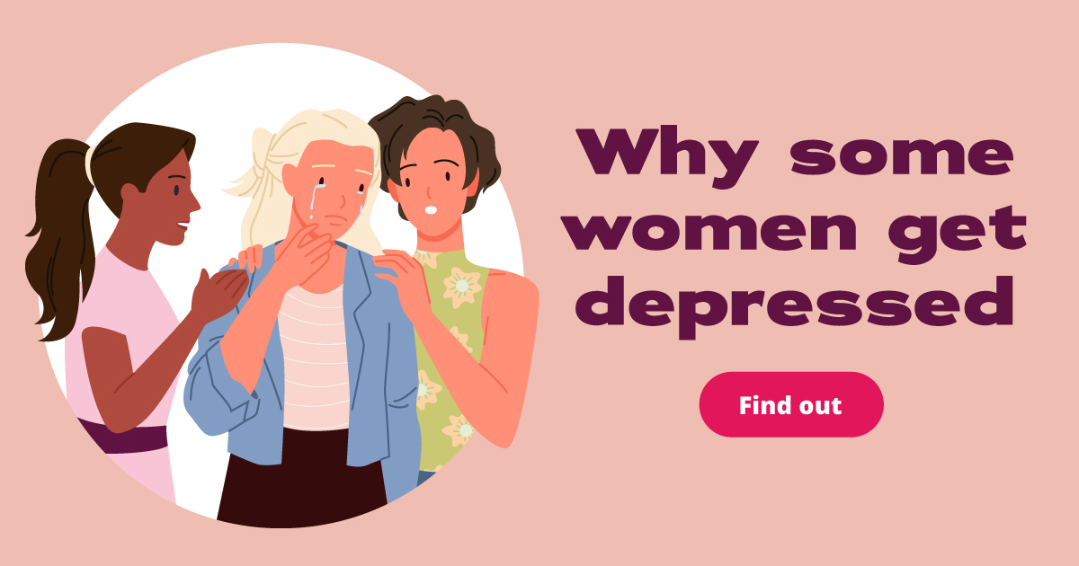  Why some women get depressed: Find out.