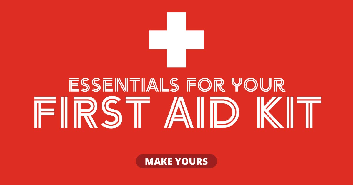 Essentials for your first aid kit. Make yours.