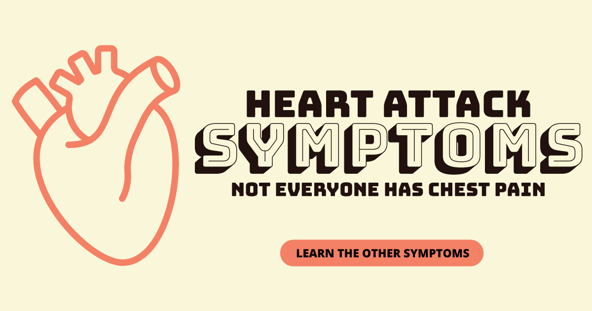 Heart attack symptoms. Not everyone has chest pain. Learn the other symptoms.
