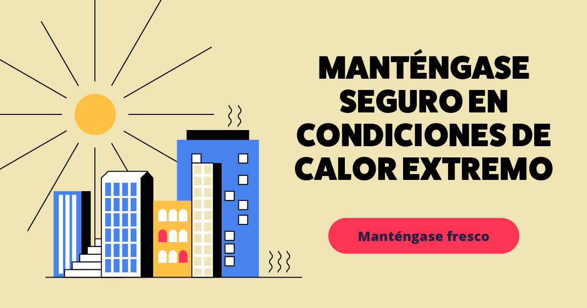 Una ilustración de un sol, edificios de la ciudad y líneas onduladas de calor. El texto dice: Manténgase fresco.