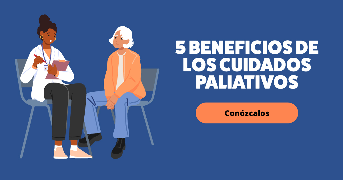 Un proveedor médico habla con un paciente. El texto dice: 5 beneficios de los cuidados paliativos. Conózcalos.