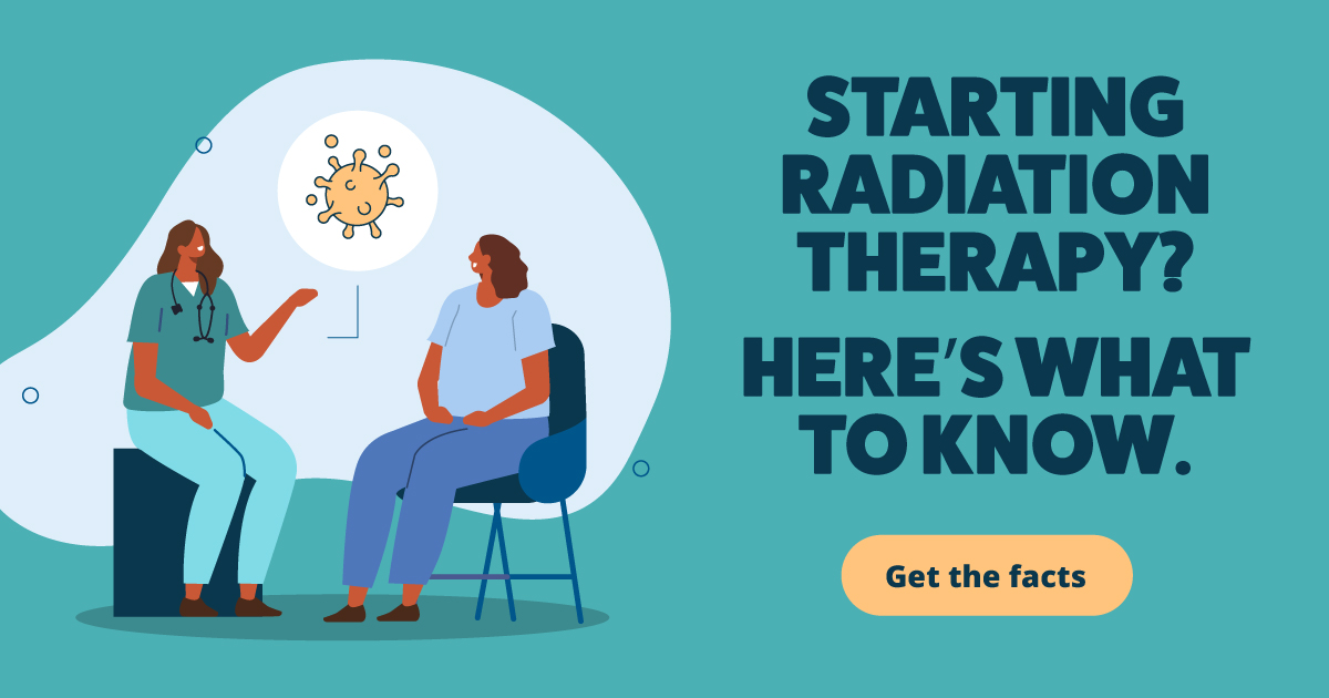 Starting radiation therapy? Here’s what to know.