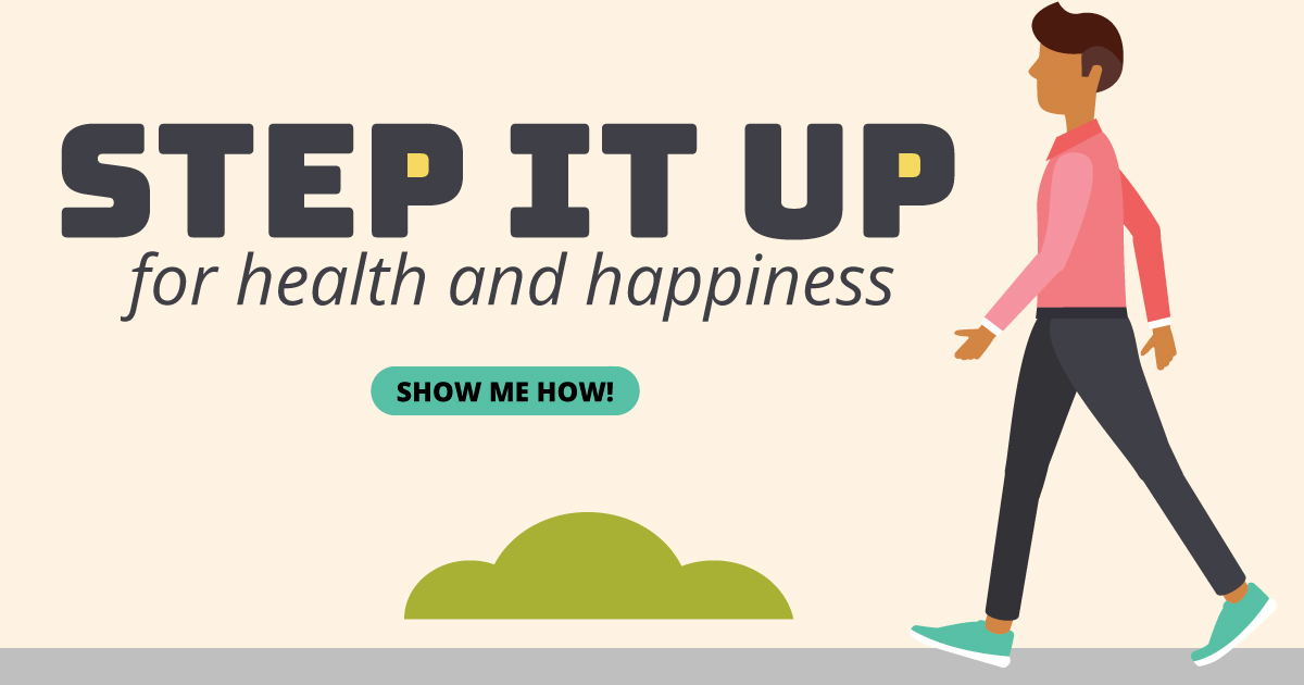 Step it up for health and happiness. Show me how!